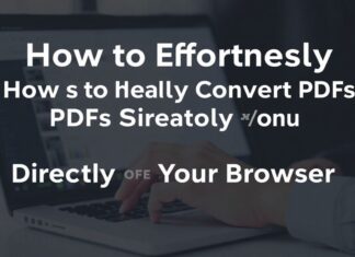 How to Effortlessly Convert PDFs Directly from Your Browser: A Step-by-Step Guide How to Effortlessly Convert PDFs Directly from Your Browser: A Step-by-Step Guide
